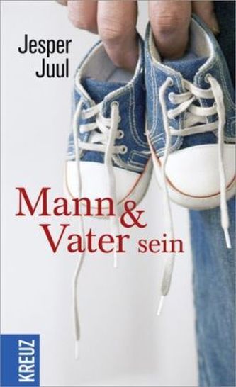 Mann & Vater sein Mann & Vater sein