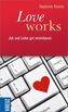 Love works