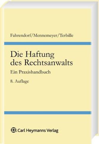 Die Haftung des Rechtsanwalts