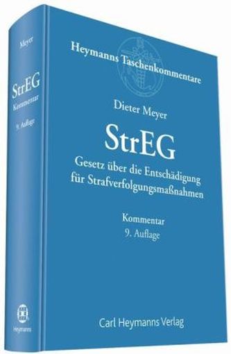 StrEG - Gesetz über die Entschädigung für Strafverfolgungsmaßnahmen, Kommentar