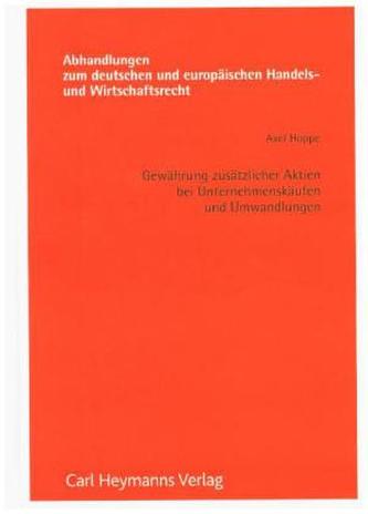 Gewährung zusätzlicher Aktien bei Unternehmenskäufen und Umwandlungen