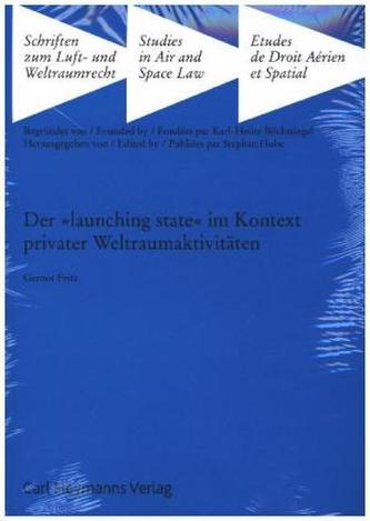 Der 'launching state' im Kontext privater Weltraumaktivitäten