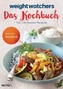 Weight Watchers - Das Kochbuch