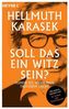 Soll das ein Witz sein?