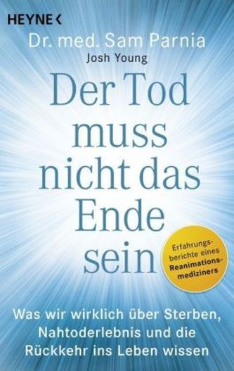 Der Tod muss nicht das Ende sein