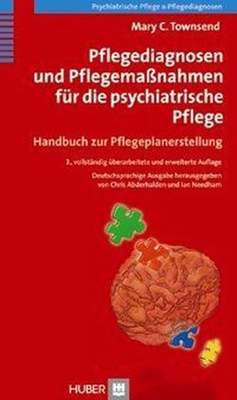 Pflegediagnosen und Pflegemaßnahmen für die psychiatrische Pflege