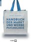 Handbuch der Markt- und Werbepsychologie