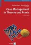 Case Management in Theorie und Praxis