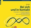 Bei sich und in Kontakt, m. 32 Fotoktn.