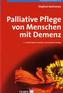 Palliative Pflege von Menschen mit Demenz