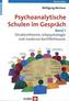 Psychoanalytische Schulen im Gespräch. Bd.1
