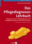 Das Pflegediagnosen-Lehrbuch