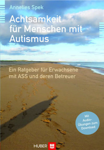 Achtsamkeit für Menschen mit Autismus Achtsamkeit für Menschen mit Autismus