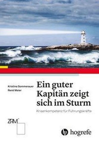 Ein guter Kapitän zeigt sich erst im Sturm