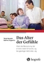 Das Alter der Gefühle