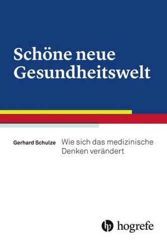 Schöne neue Gesundheitswelt