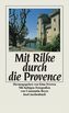 Mit Rilke durch die Provence