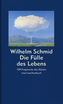Die Fülle des Lebens