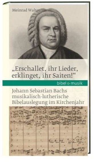 'Erschallet, ihr Lieder, erklinget, ihr Saiten!'