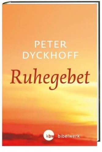 Ruhegebet Ruhegebet