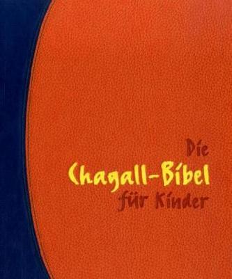 Die Chagall-Bibel für Kinder, bibliophile Ausgabe