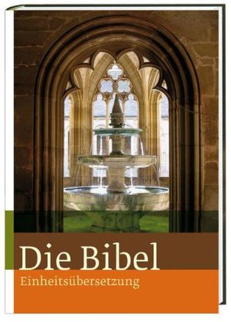 Die Bibel, mit Bildern von Orten der Stille Einheitsübersetzung