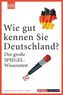 Wie gut kennen Sie Deutschland?