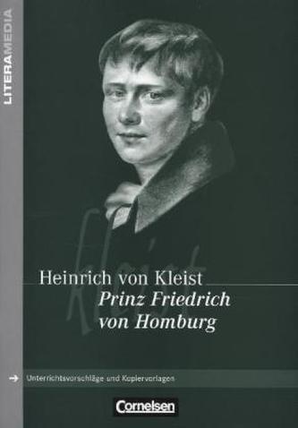 Heinrich von Kleist 'Prinz Friedrich von Homburg'