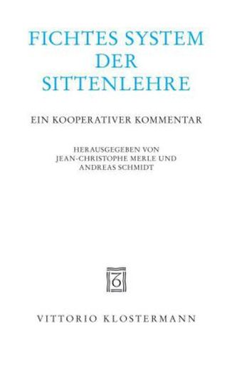 Fichtes System der Sittenlehre