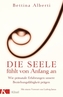Die Seele fühlt von Anfang an