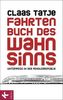 Fahrtenbuch des Wahnsinns