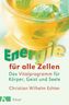 Energie für alle Zellen