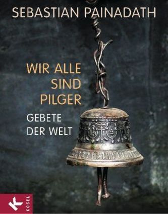 Wir alle sind Pilger