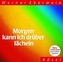 Morgen kann ich drüber lächeln, 1 Audio-CD
