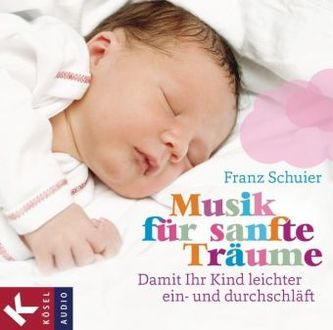 Musik für sanfte Träume, 1 Audio-CD
