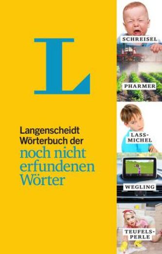 Wörterbuch der noch nicht erfundenen Wörter