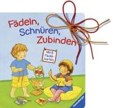 Fädeln, Schnüren, Zubinden