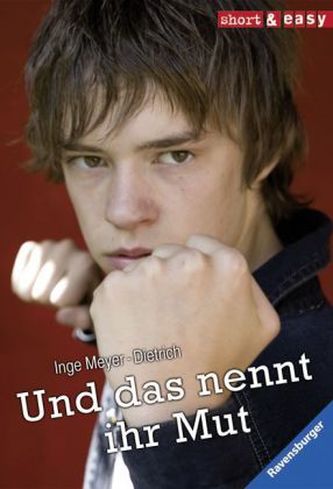 Und das nennt ihr Mut