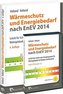 Wärmeschutz und Energiebedarf nach EnEV 2014, m. CD-ROM