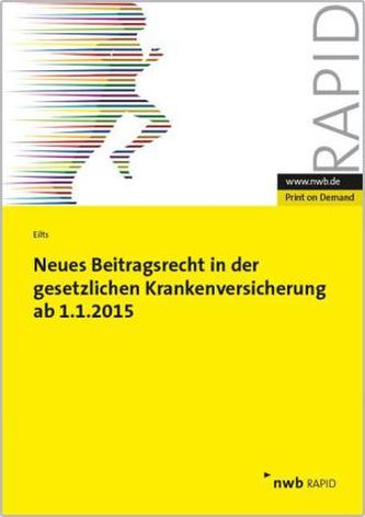 Neues Beitragsrecht in der gesetzlichen Krankenversicherung ab 1.1.2015