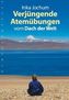 Verjüngende Atemübungen vom Dach der Welt