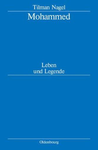 Mohammed, Leben und Legende