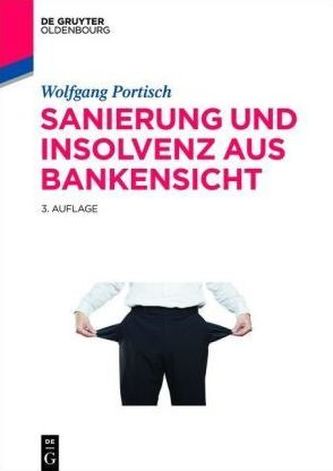 Sanierung und Insolvenz aus Bankensicht