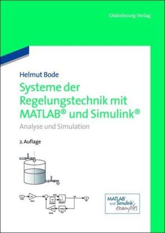 Systeme der Regelungstechnik mit MATLAB und Simulink