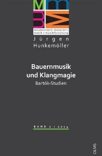Bauernmusik und Klangmagie. Bartók-Studien