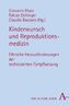 Kinderwunsch und Reproduktionsmedizin
