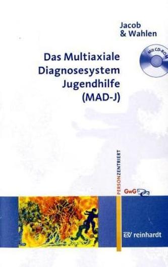 Das Multiaxiale Diagnosesystem Jugendhilfe (MAD-J), m. CD-ROM