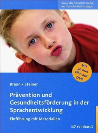 Prävention und Gesundheitsförderung in der Sprachentwicklung, m. DVD