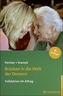 Brücken in die Welt der Demenz