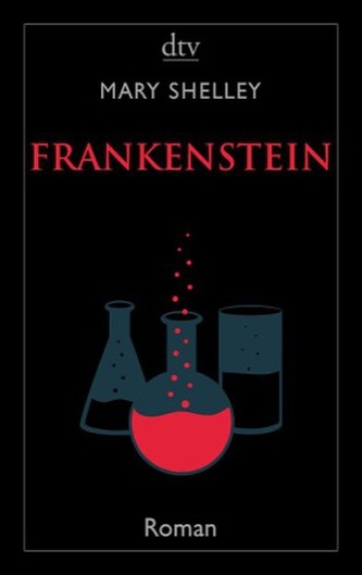 Frankenstein oder Der moderne Prometheus